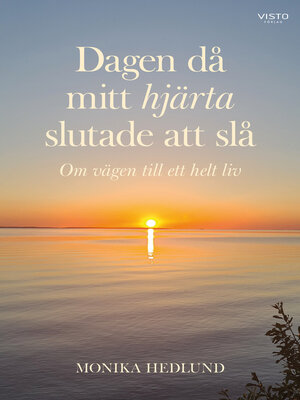cover image of Dagen då mitt hjärta slutade att slå